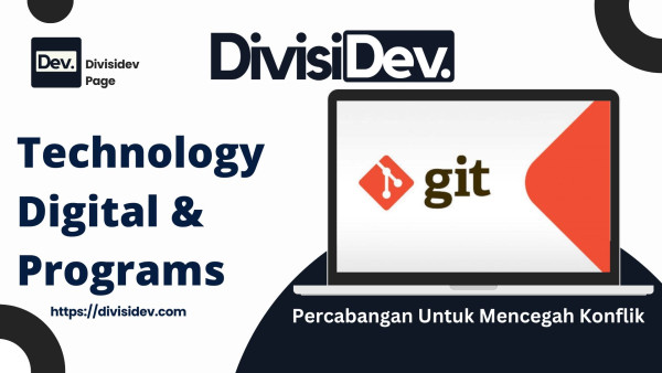 Tutorial Git #7: Menggunakan Percabangan Untuk Mencegah Konflik